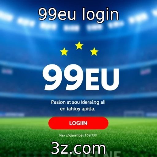 99eu login Dicas essenciais para otimizar sua experiência no 99eu login