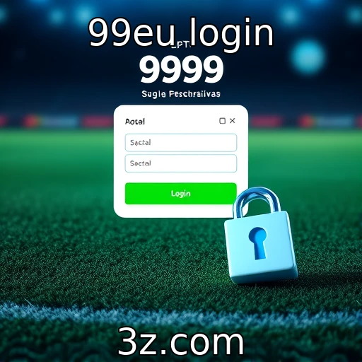 99eu login Descubra como maximizar suas apostas esportivas no 99eu